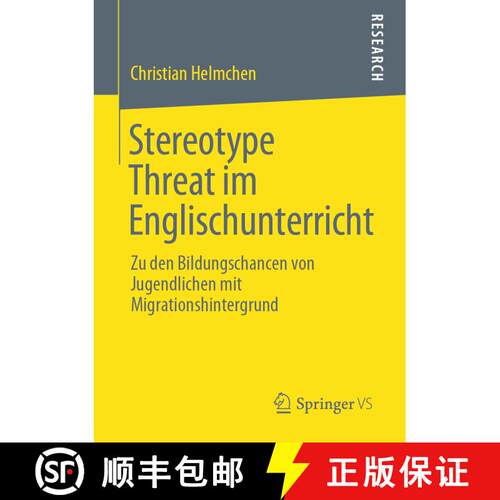 【3-4周达】Stereotype Threat im Englischunterricht : Zu den Bildungschancen von Jugendlichen mit Migr... [9783658275266]
