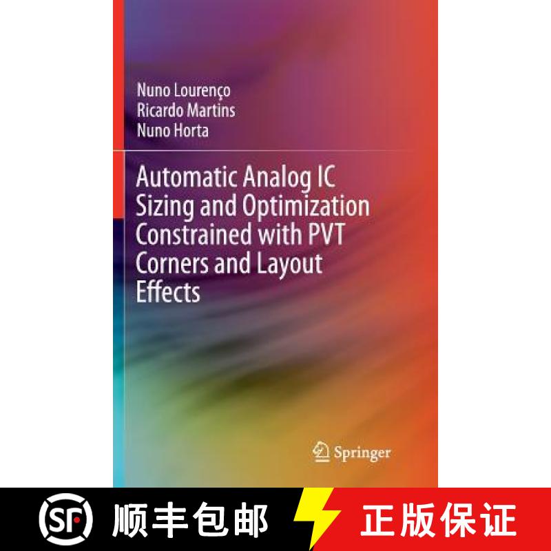 【3-4周达】Automatic Analog IC Sizing and Optimization Constrained with Pvt Corners and Layout Effects [9783319824857]