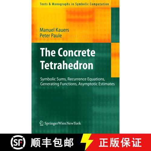 【3-4周达】The Concrete Tetrahedron: Symbolic Sums, Recurrence Equations, Generating Functions, Asymp... [9783709104446]