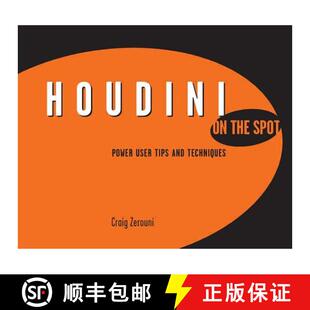 预订 Houdini On the Spot: Time-Saving Tips and Shortcuts from the Pros: Power User Tips and Technique... [9780240808628]