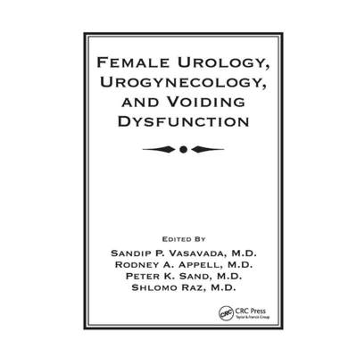 【4周达】Female Urology, Urogynecology, and Voiding Dysfunction [9780367393335]