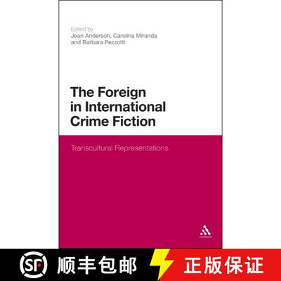 【3-4周达】精装 The  Foreign in International Crime Fiction: Transcultural Representations [9781441128171]