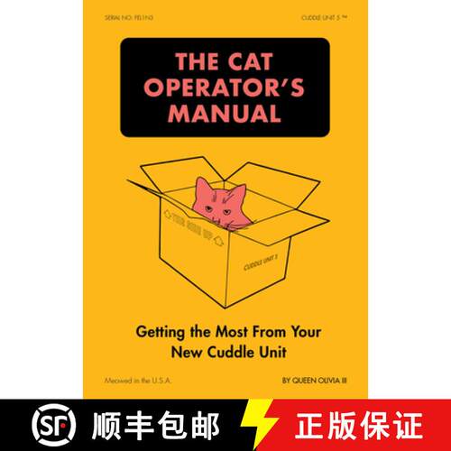 The Cat Operator's Manual: Getting the Most from Your New Cuddle Unit [9781797232324]