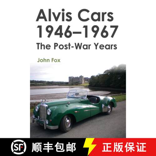 【3-4周达】Alvis Cars 1946-1967: The Post-War Years [9781445656304]
