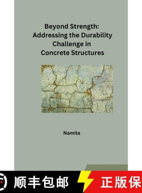 预订 Beyond Strength: Addressing the Durability Challenge in Concrete Structures [9783384248879]