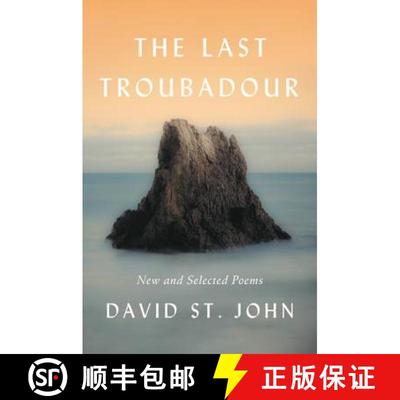 【3-4周达】The Last Troubadour : New and Selected Poems [9780062640949]