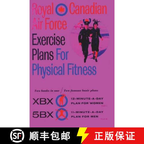 【3-4周达】Royal Canadian Air Force Exercise Plans for Physical Fitness: Two Books in One / Two Famou... [9781773237756]