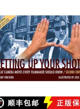 【3-4周达】Setting Up Your Shots: Great Camera Moves Every Filmmaker Should Know [9781932907421]