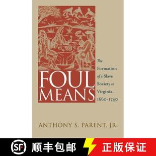 Formation Slave Foul The 1740 预订 1660 Means Society 9780807854860 Virginia