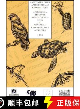 预订 Annotated Cites Appendices and Reservations 1998 / Annexes et Reserves Cites Annotees 1998 / Ape... [9781899628094]
