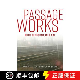 【3-4周达】Passage works : Ruth Beckermann's art [9781526172501]
