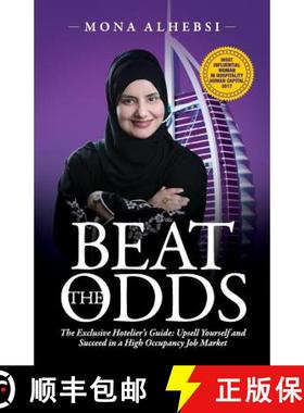 【3-4周达】BEAT THE ODDS: THE EXCLUSIVE HOTELIER'S GUIDE: UPSELL YOURSELF AND SUCCEED IN  A HIGH OCCU... [9780648340249]