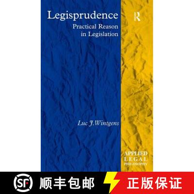 【3-4周达】精装 Legisprudence : Practical Reason in Legislation [9781409419815]