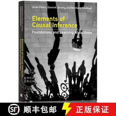 现货 精装 因果推断要素 Elements of Causal Inference: Foundations and Learning Algorithms [9780262037310]