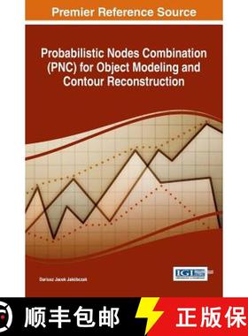 【3-4周达】Probabilistic Nodes Combination (PNC) for Object Modeling and Contour Reconstruction [9781522525318]
