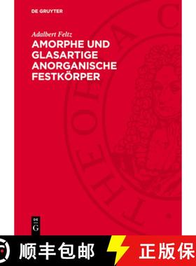 预订 Amorphe Und Glasartige Anorganische Festkörper [9783112742921]