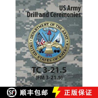 【3-4周达】Tc 3-21.5 Tc Drill and Ceremonies [9781936800094]