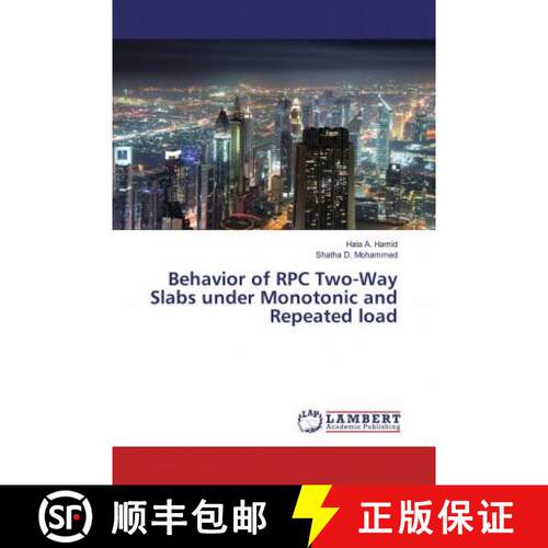 预订 Behavior of RPC Two-Way Slabs under Monotonic and Repeated load [9786200249296]