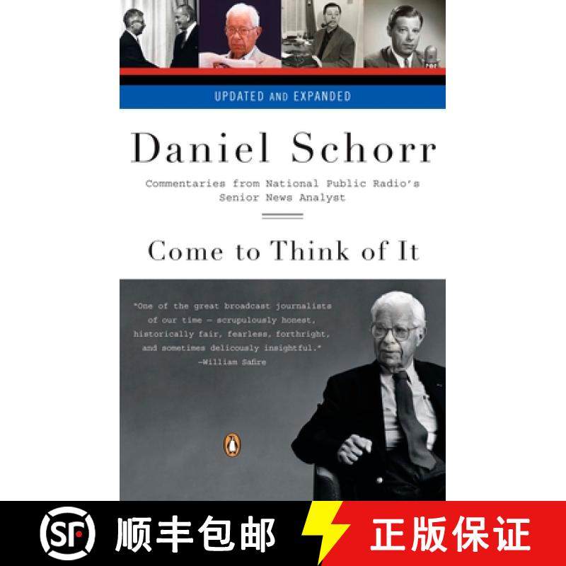 【3-4周达】Come to Think of It: Commentaries from National Public Radio's Senior News Analyst [9780143114475]