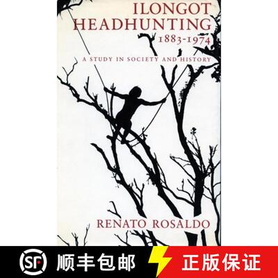 【3-4周达】Ilongot Headhunting, 1883–1974 – A Study in Society and History [9780804712842]