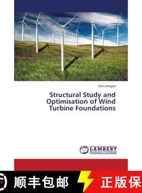 【3-4周达】Structural Study and Optimisation of Wind Turbine Foundations [9783659335716]