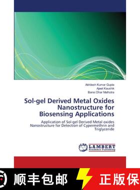 预订 Sol-gel Derived Metal Oxides Nanostructure for Biosensing Applications [9783659479113]
