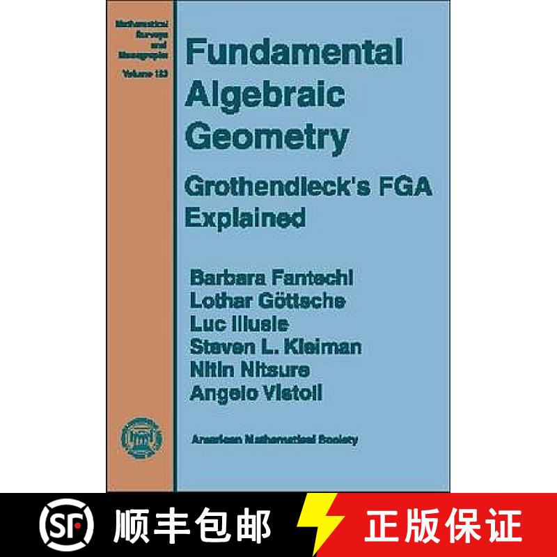【3-4周达】Fundamental Algebraic Geometry: Grothendieck's FGA Explained [9780821842454]