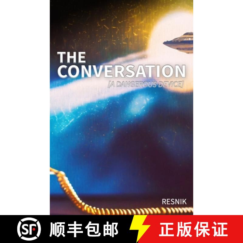 【3-4周达】The Conversation: A Dangerous Device [9798218315566]