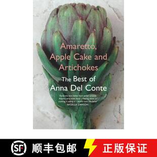 【3-4周达】Amaretto, Apple Cake and Artichokes : The Best of Anna Del Conte [9780099494164]