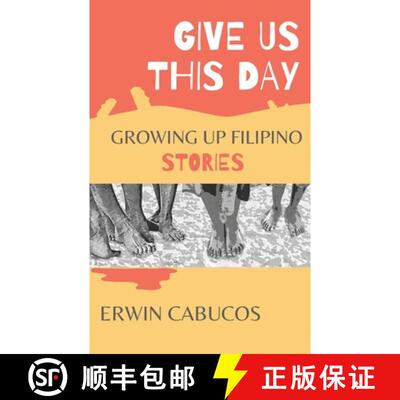 【3-4周达】Give Us This Day: Growing Up Filipino Stories [9780645312522]