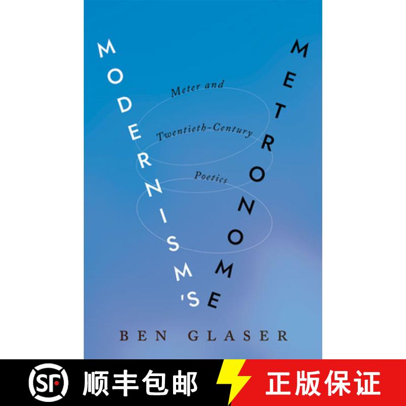 【3-4周达】Modernism's Metronome: Meter and Twentieth-Century Poetics [9781421439525]