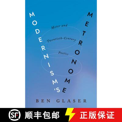 【3-4周达】Modernism′s Metronome – Meter and Twentieth–Century Poetics [9781421439525]