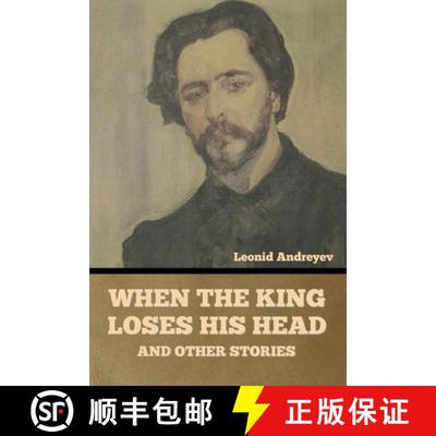【3-4周达】When the King Loses His Head, and Other Stories [9781636377063]
