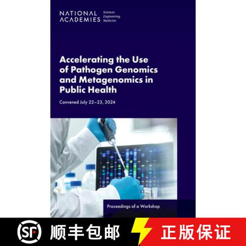 【3-4周达】Accelerating the Use of Pathogen Genomics and Metagenomics in Public Health: Proceedings o... [9780309099844]