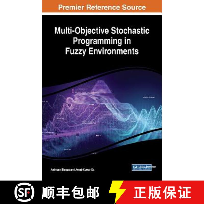 【3-4周达】Multi-Objective Stochastic Programming in Fuzzy Environments [9781522583011]