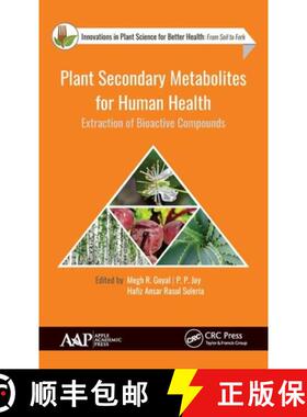 预订 Plant Secondary Metabolites for Human Health: Extraction of Bioactive Compounds [9781771887663]