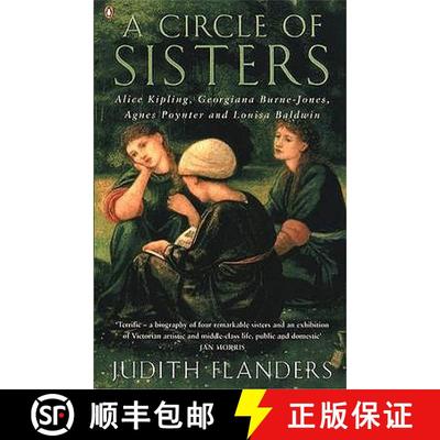【3-4周达】A Circle of Sisters : Alice Kipling, Georgiana Burne-Jones, Agnes Poynter and Louisa Baldwin [9780140284898]