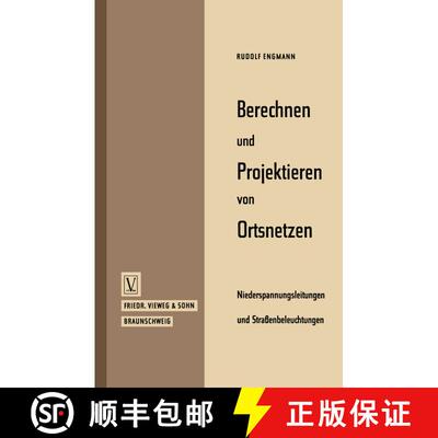 【3-4周达】Berechnen Und Projektieren Von Ortsnetzen, Niederspannungsleitungen Und Strassenbeleuchtungen [9783663040736]