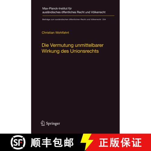 【3-4周达】精装 Die Vermutung unmittelbarer Wirkung des Unionsrechts : Ein Plädoyer für die Aufgabe... [9783662489802]
