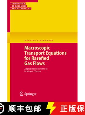 【3-4周达】Macroscopic Transport Equations for Rarefied Gas Flows : Approximation Methods in Kinetic ... [9783540245421]