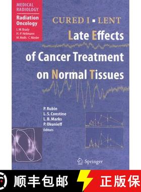 【3-4周达】Cured I - Lent: Late Effects of Cancer Treatment on Normal Tissues [9783540490692]