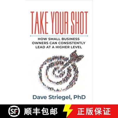【2-3周达】Take Your Shot: How Small Business Owners Can Consistently Lead at a Higher Level [9781952233647]