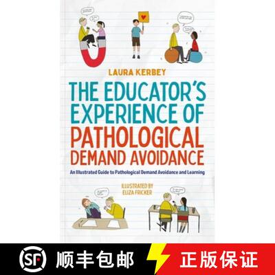 【3-4周达】The Educator's Experience of Pathological Demand Avoidance: An Illustrated Guide to Pathol... [9781839976964]