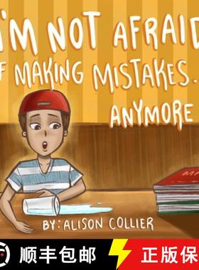 预订 I'm Not Afraid Of Making Mistakes...Anymore [9780648813354]