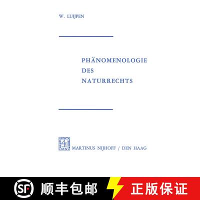 【3-4周达】Phänomenologie Des Naturrechts : Aus Dem Niederländischen Übertragen von Reinhold Kühn [9789024715367]