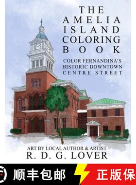 【3-4周达】The Amelia Island Coloring Book: Color Fernandina's Historic Downtown Centre Street [9798990477803]