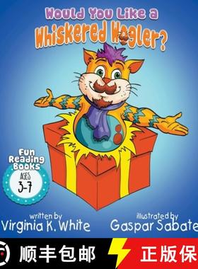 【3-4周达】Would You Like A Whiskered Wogler? [9781647040246]