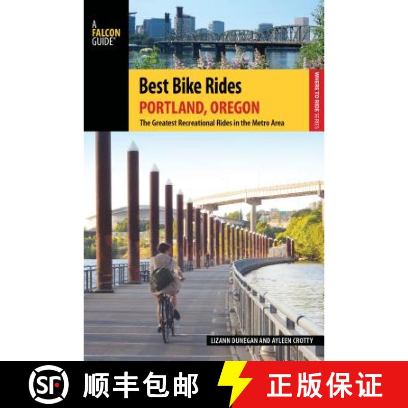 【3-4周达】Best Bike Rides Portland, Oregon : The Greatest Recreational Rides in the Metro Area [9780762784462]