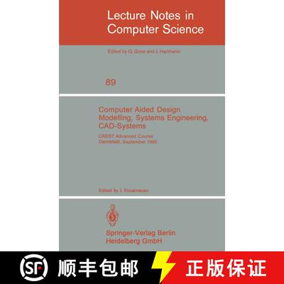 【3-4周达】Computer Aided Design Modelling, Systems Engineering, CAD-Systems : CREST Advanced Course,... [9783540102427]