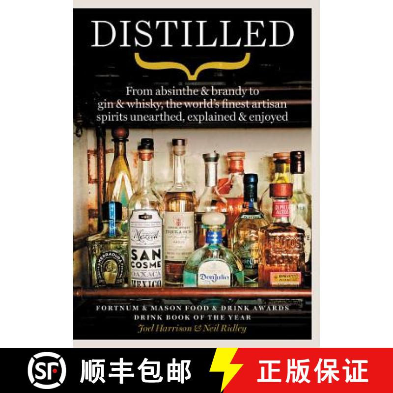 【3-4周达】Distilled: From Absinthe & Brandy to Vodka & Whisky, the World's Finest Artisan Spirits Un... [9781784724467]